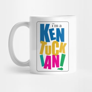 I'm a Kentuckian Mug